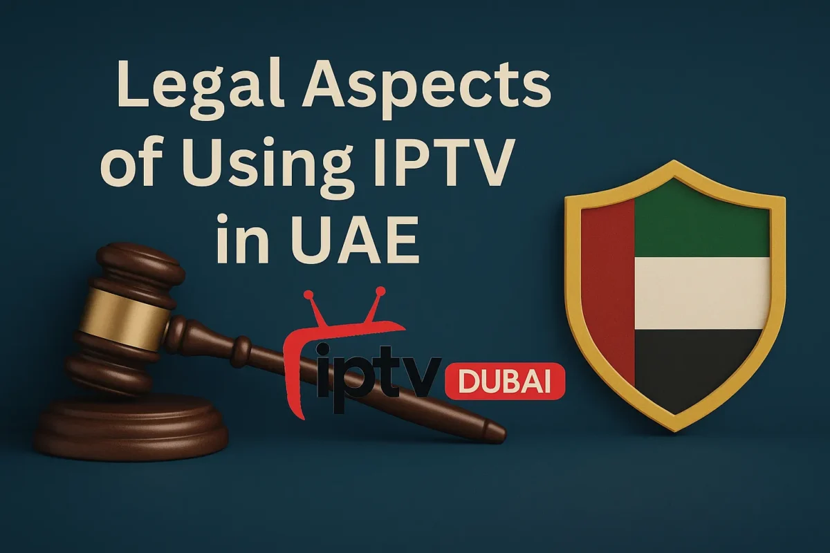 Legal Aspects of Using IPTV in UAE
