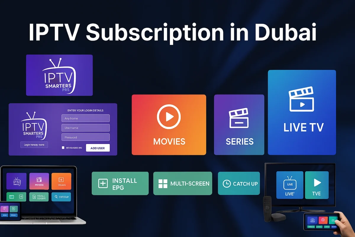 How to Buy IPTV Subscription in Dubai