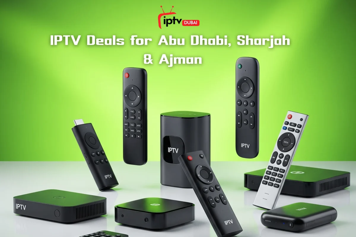 IPTV Deals for Abu Dhabi, Sharjah and Ajman